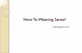How to wearing saree?