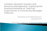 Robert Arthur: Complex Dynamic Systems and Resource Management: Exploring the Practical Potential of ‘Safe Fail’ Experiments in Community Managed Fisheries