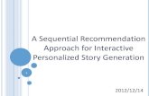 A sequential recommendation approach for interactive personalized story generation