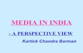 Media in india.presentation by kartick chandra barman.