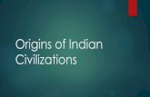 Origins of Indian and Chinese Civilizations
