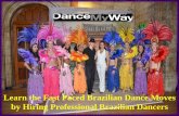 Learn the fast paced brazilian dance moves by hiring professional brazilian dancers
