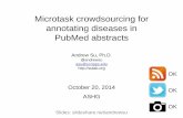 Microtask crowdsourcing for annotating diseases in PubMed abstracts (ASHG 2014)