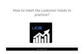 How to meet customer needs in practice