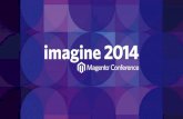 Imagine 2014: The Devil is in the Details How to Optimize Magento Hosting to Increase Online Sales