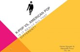 K pop vs american pop final!