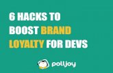 6 Hacks to boost brand loyalty for devs