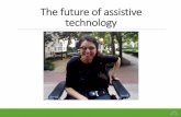 Future of assistive technology