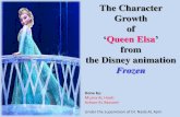 The character growth of Queen Elsa in the Disney movie frozen