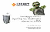 Trash Your Risk - Intuitive Risk Management Skills
