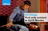 10 things that only existed in sci-fi movies (by @creaxnv)