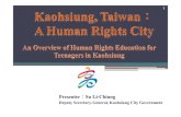 「Kaohsiung, Taiwan : A Human Rights City - An Overview of Human Rights Education for Teenagers in Kaohsiung」- Li Chiung SU