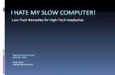 I Hate My Slow Computer