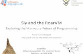 Sly and the RoarVM: Exploring the Manycore Future of Programming