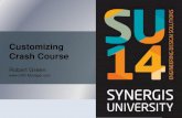 Synergis University 2014-Customizing Crash Course