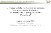 Is There a Role for Lerchs-Grossman Optimization in IndustrialMinerals and Aggregates Mine Planning?