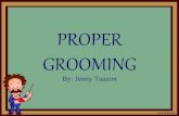 Proper grooming