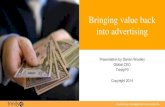 Bringing value back into advertising - presentation for ANFO DSAD 2014, Oslo, Norway