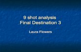 Final destination 9 shot analysis