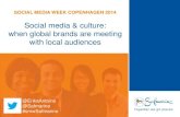 Social media and culture: when global brands are meeting with local audiences - Social Media Week Copenhagen 2014