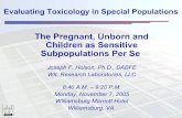 The Pregnant, Unborn and Children as Sensitive Subpopulations Per Se