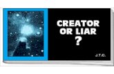 Creator Or Liar?