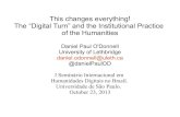 This changes everything: The "digital turn" and the institutional practice of the Humanities