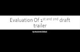 Evaluation of 1st and 2nd draft trailer