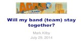Will my band stay together? lightning talk - agile2014