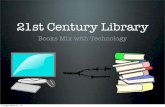 21st Century Library