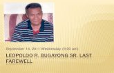 Leopoldo R. Bugayong’s Last Farewell at  Holy Gardens Pangasinan Memorial Park  last  September 14, 2011