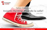 Taller Insight Hunting - Pisando la calle! Enero 2015
