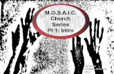 M.O.S.A.I.C. Church Series Pt 1. Introduction (PerSpectives 12)