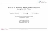 Control of Uncertain Hybrid Nonlinear Systems Using Particle Filters