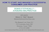 How To Start and Manage A Successful Consumer Law Practice; Doing It Ethically - Avoiding Malpractice