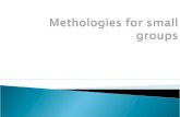 Methodologies for small group Part 3