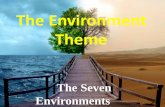 The Seven Environments