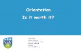 Orientation. Is it worth it?
