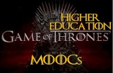 MOOCs, the Game of Higher Education Thrones