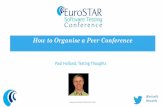 Paul Holland - How To Organise a Peer Conference - EuroSTAR 2013
