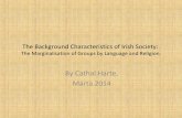 Characteristics of irish society the marginalisation of groups by language and religion cathal harte 20059336