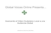 Cómo acercar el video ciudadano local a un público global