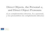 2 direct objects, the personal a, and direct object pronouns