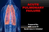 Acute pulmonary failure.