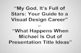 My God, It's Full of Stars: Your Guide to a Visual Design Career