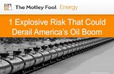1 Explosive Risk That Could Derail America’s Oil Boom