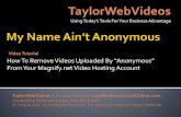 Magnify.net: How To Remove Videos Uploaded by Anonymous