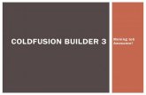 ColdFusion builder 3  making the awesome