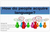 How do people acquire language?