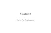 Ch. 10 custom tag development